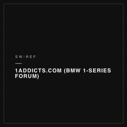 1addicts.com (BMW 1-series forum) source tile